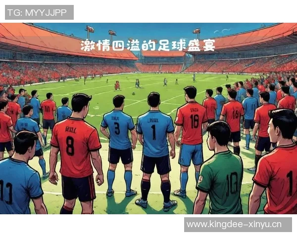 足球明星齐聚全明星球队展现巅峰对决激情四溢的足球盛宴